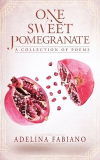 bokomslag One Sweet Pomegranate