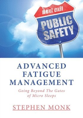 Stephen Monk - Advanced Fatigue Management, Häftad