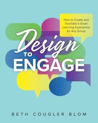 bokomslag Design to Engage