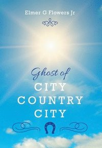 bokomslag Ghost of City Country City