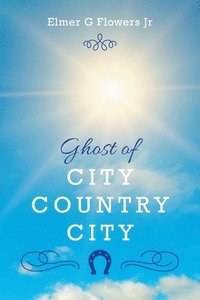 bokomslag Ghost of City Country City