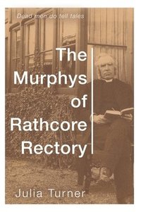 bokomslag The Murphys of Rathcore Rectory