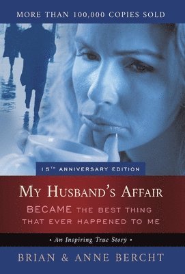 My Husband's Affair BECAME the Best Thing That Ever Happened to Me 1
