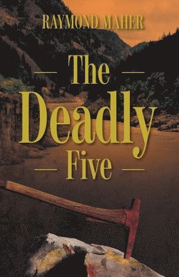 bokomslag The Deadly Five