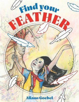 bokomslag Find Your Feather