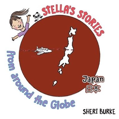 Sheri Burke - Stella's Stories from around the Globe, Häftad