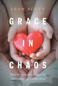 bokomslag Grace in Chaos