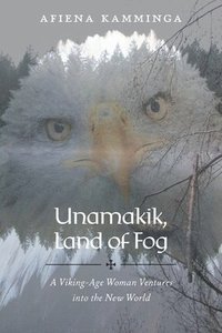 bokomslag Unamakik, Land of Fog