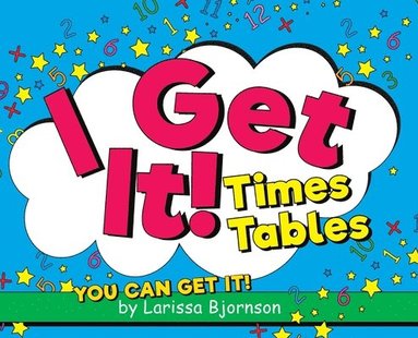 bokomslag I Get It! Times Tables