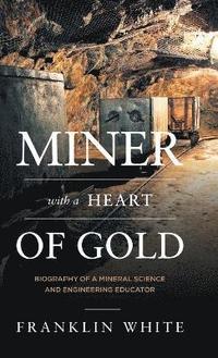 bokomslag Miner With a Heart of Gold