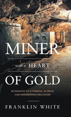 Miner With a Heart of Gold 1