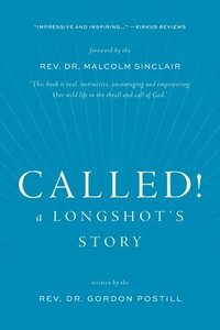 bokomslag Called! A Longshot's Story