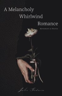 bokomslag A Melancholy Whirlwind Romance