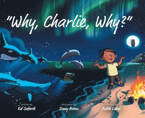 Ed Safarik - Why, Charlie, Why?, Inbunden