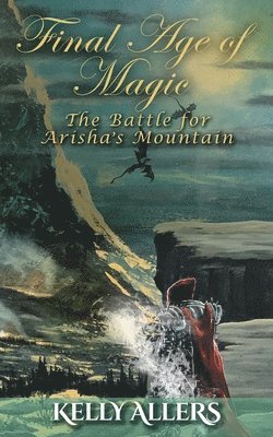 Kelly Allers - Battle for Arisha's Mountain, Häftad