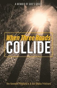 bokomslag When Three Roads Collide