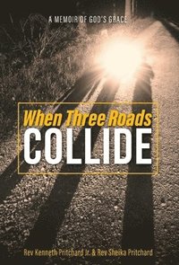 bokomslag When Three Roads Collide