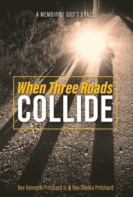 bokomslag When Three Roads Collide