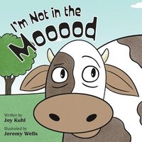 bokomslag I'm Not in the Mooood