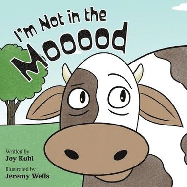 bokomslag I'm Not in the Mooood