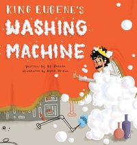 bokomslag King Eugene's Washing Machine
