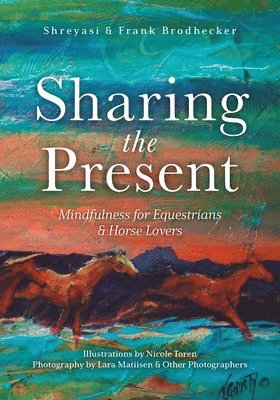 Shreyasi Brodhecker, Frank Brodhecker - Sharing the Present, Häftad