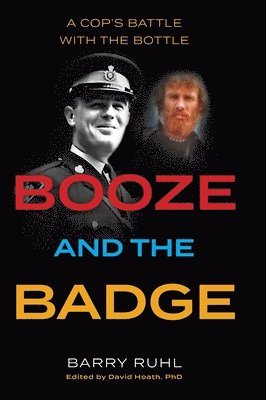 bokomslag Booze and the Badge