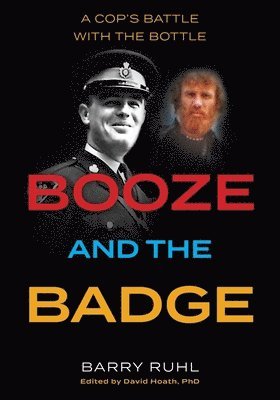 bokomslag Booze and the Badge