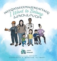 bokomslag Inuuqataugumajungattauq - I want to Belong