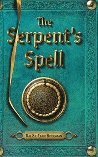 bokomslag The Serpent's Spell