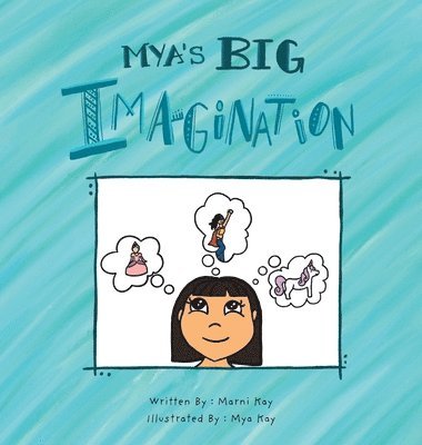 bokomslag Mya's Big Imagination