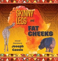 bokomslag Skinny Legs and Fat Cheeks