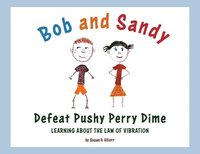 bokomslag Bob and Sandy Defeat Pushy Perry Dime