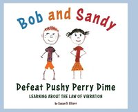 bokomslag Bob and Sandy Defeat Pushy Perry Dime