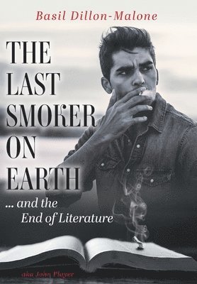 bokomslag The Last Smoker on Earth