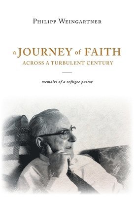 bokomslag Journey of Faith Across a Turbulent Century