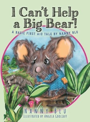 Nanny Blu - I Can't Help a Big Bear!, Inbunden