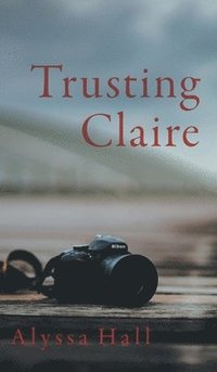 bokomslag Trusting Claire