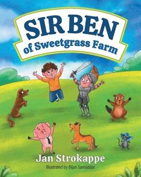 bokomslag Sir Ben of Sweetgrass Farm