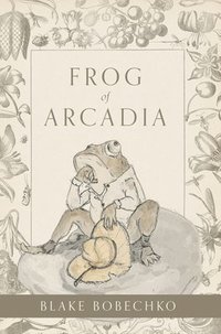 bokomslag Frog of Arcadia