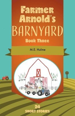 bokomslag Farmer Arnold's Barnyard, Book 3