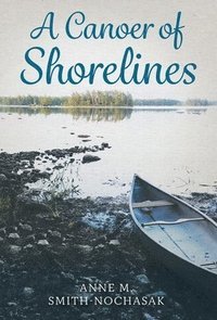 bokomslag A Canoer of Shorelines