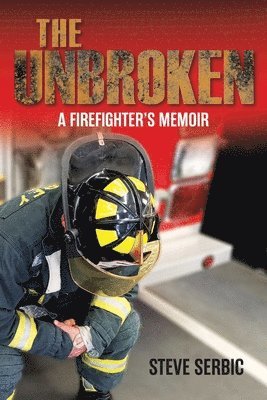 Steve Serbic, Eve Chapple, Lori Yohannes - Unbroken, Häftad