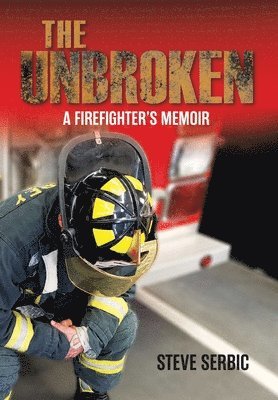 Steve Serbic, Eve Chapple, Lori Yohannes - Unbroken, Inbunden