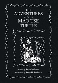 bokomslag The Adventures of Mao Tse Turtle