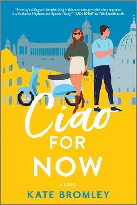 bokomslag Ciao for Now: A Romantic Comedy