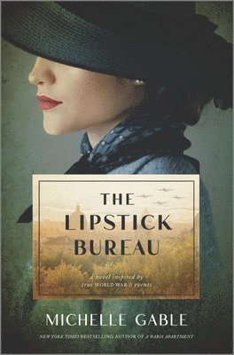 bokomslag The Lipstick Bureau: A Novel Inspired by a Real-Life Female Spy