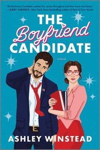 bokomslag The Boyfriend Candidate: A Sizzling Slow-Burn Romantic Comedy
