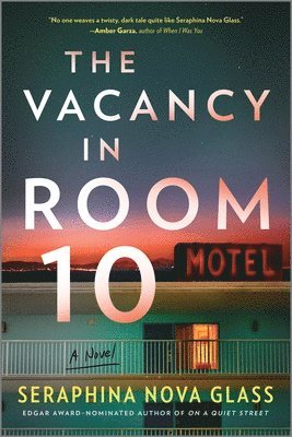 Seraphina Nova Glass - The Vacancy in Room 10: A Psychological Crime Thriller, Häftad