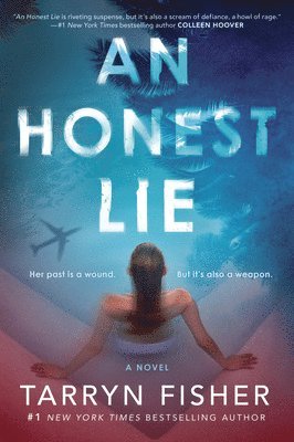Tarryn Fisher - An Honest Lie: A Domestic Thriller, Häftad